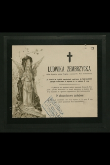 Ludwika Zembrzycka, córka obywatela miasta Podgórza i nauczycielka Woli Radziszowskiej [...] zasnęła w Panu dnia 8. stycznia b. r. [...]