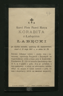 Ś. P. Karol Piotr Paweł Marya Korabita z Łabędzina Łabędzki [...] zmarł d. 19 maja 1897 r., w wieku lat 26 [...]