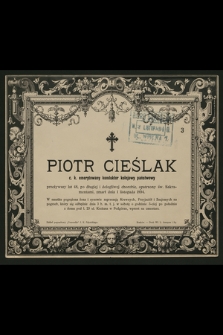 Piotr Cieślak [...] zmarł dnia 1 listopada 1894 [...]