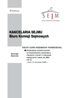 Pełny Zapis Przebiegu Posiedzenia Podkomisji Nadzwyczajnej do Rozpatrzenia Rządowego Projektu Ustawy o Zawodzie Farmaceuty (Druk nr 238). Kad. 9, 2020, nr 3