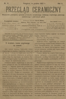 Przegląd Ceramiczny : dwutygodnik poświęcony sprawom przemysłu ceramicznego, szklanego, wapiennego, gipsowego, cementowego i pokrewnych gałęzi. R.2, 1902, nr 8