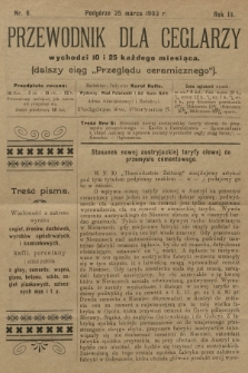 Przewodnik dla Ceglarzy : dalszy ciąg „Przeglądu ceramicznego”. R.3, 1903, nr 6