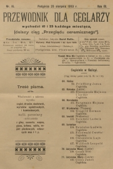 Przewodnik dla Ceglarzy : dalszy ciąg „Przeglądu ceramicznego”. R.3, 1903, nr 16