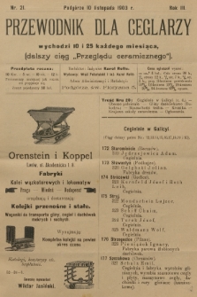 Przewodnik dla Ceglarzy : dalszy ciąg „Przeglądu ceramicznego”. R.3, 1903, nr 21