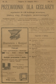 Przewodnik dla Ceglarzy : dalszy ciąg „Przeglądu ceramicznego”. R.3, 1903, nr 22