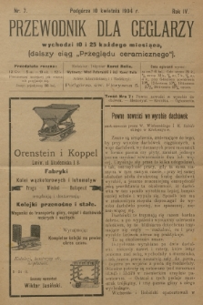 Przewodnik dla Ceglarzy : dalszy ciąg „Przeglądu ceramicznego”. R.4, 1904, nr 7