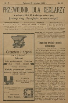 Przewodnik dla Ceglarzy : dalszy ciąg „Przeglądu ceramicznego”. R.4, 1904, nr 17