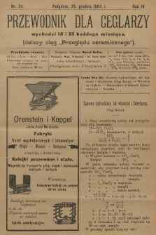 Przewodnik dla Ceglarzy : dalszy ciąg „Przeglądu ceramicznego”. R.4, 1904, nr 24