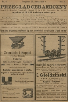 Przegląd Ceramiczny. R.5, 1905, nr 6