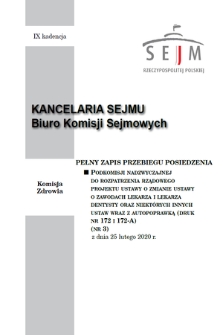 Pełny Zapis Przebiegu Posiedzenia Podkomisji Nadzwyczajnej do Rozpatrzenia Rządowego Projektu Ustawy o Zmianie Ustawy o Zawodach Lekarza i Lekarza Dentysty oraz Niektórych Innych Ustaw wraz z Autopoprawką (Druk nr 172 i 172-A). Kad. 9, 2020, nr 3