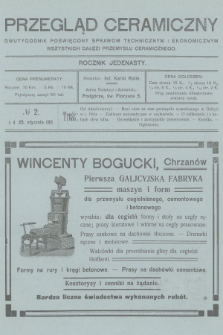 Przegląd Ceramiczny : dwutygodnik poświęcony sprawom technicznym i ekonomicznym wszystkich gałęzi przemysłu ceramicznego. R.11, 1911, № 2