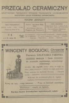 Przegląd Ceramiczny : dwutygodnik poświęcony sprawom technicznym i ekonomicznym wszystkich gałęzi przemysłu ceramicznego. R.11, 1911, № 3