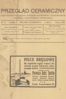 Przegląd Ceramiczny : dwutygodnik poświęcony sprawom technicznym i ekonomicznym wszystkich gałęzi przemysłu ceramicznego. R.14, 1914, nr 3