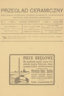 Przegląd Ceramiczny : dwutygodnik poświęcony sprawom technicznym i ekonomicznym wszystkich gałęzi przemysłu ceramicznego. R.14, 1914, nr 4