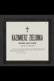 Kazimierz Zielonka współredaktor „Gazety Lwowskiej” zmarł dnia 18. września 1904 [...]