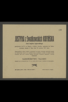 Justyna z Swatkowskich Kofińska : żona majstra tapicerskiego [...] zasnęła w Panu dnia 10 czerwca 1917 roku