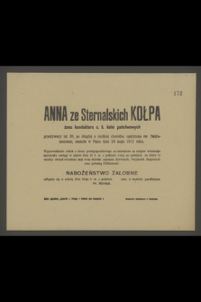 Anna ze Sternalskich Kołpa : żona konduktora c. k. kolei państwowych [...] zasnęła w Panu dnia 23 maja 1917 roku