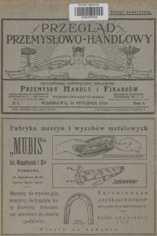 Przegląd Przemysłowo-Handlowy : czasopismo poświęcone sprawom przemysłu, handlu i finansów. R.5, 1925, № 1