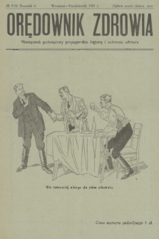 Orędownik Zdrowia : miesięcznik poświęcony propagandzie higjeny i ochronie zdrowia. R. 6, 1931, nr 9-10