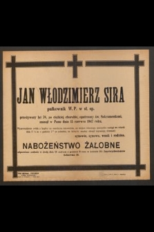Jan Kazimierz Sira pułkownik W.P. w st. sp. [...] zasnął w Panu dnia 15 czerwca 1947 roku [...]