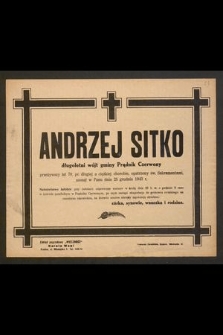 Andrzej Sitko długoletni wójt gminy Prądnik Czerwony [...] zasnął w Panu dnia 25 grudnia 1943 r. [...]