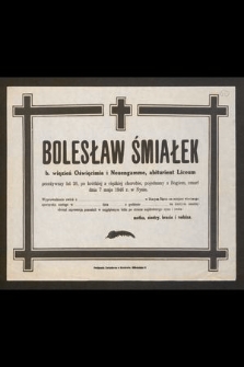 Bolesław Śmiałek b. więzień Oświęcimia i Neuengamme [...] zmarł dnia 7 maja 1946 r. w Nysie [...]