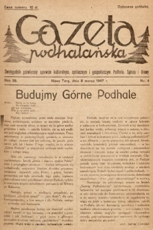 Gazeta Podhalańska : dwutygodnik poświęcony sprawom kulturalnym, społecznym i gospodarczym Podhala, Spisza i Orawy. 1947, nr 4