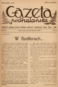 Gazeta Podhalańska : dwutygodnik poświęcony sprawom kulturalnym, społecznym i gospodarczym Podhala, Spisza i Orawy. 1947, nr 6