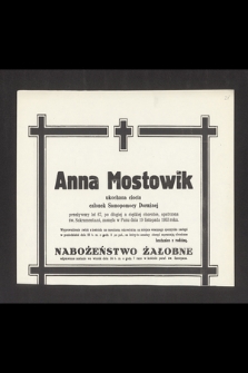 Anna Mostowik [...], zasnęła w Panu dnia 19 listopada 1953 roku [...]