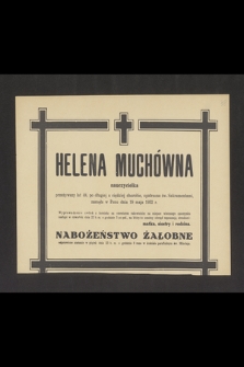 Helena Muchówna nauczycielka [...], zasnęła w Panu dnia 19 maja 1952 r. [...]