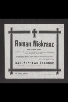 Roman Niekrasz emer. inżynier chemik [...], zasnął w Panu dnia 31 lipca 1949 r. [...]