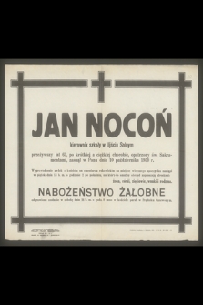 Jan Nocoń kierownik szkoły w Ujściu Solnym [...], zasnął w Panu dnia 10 października 1950 r. [...]