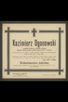 Kazimierz Ogonowski urzędnik bankowy [...], zasnął w Panu dnia 14 maja 1945 r. [...]