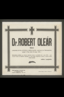 Dr Robert Oleár lekarz [...], zasnął w Panu dnia 25 lutego 1948 r. [...]