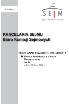 Pełny Zapis Przebiegu Posiedzenia Komisji Administracji i Spraw Wewnętrznych (nr 16) z dnia 22 lipca 2020 r.