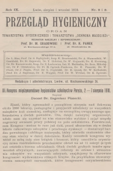 Przegląd Hygieniczny : organ Towarzystwa Hygienicznego i Towarzystwa „Ochrona Młodzieży”. R.9, 1910, nr 8