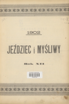 Jeździec i Myśliwy : pismo sportowe. R.12, 1902, Spis rzeczy