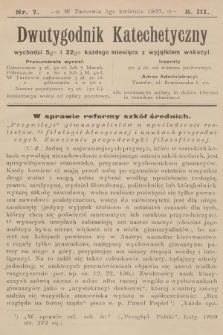 Dwutygodnik Katechetyczny. R.3, 1899, nr 7