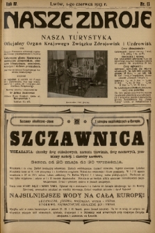 Nasze Zdroje i Nasza Turystyka : całoroczne pismo ilustrowane poświęcone zdrojowiskom, miejscom klimatycznym, sanatorjom, turystyce i ruchowi przejezdnych : oficjalny organ Krajowego Związku Zdrojowisk i Uzdrowisk [...]. R. 4, 1913, nr 11