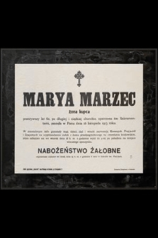 Marya Marzec żona kupca przeżywszy lat 60 [...] zasnęła w Panu dnia 16 listopada 1913 roku [...]