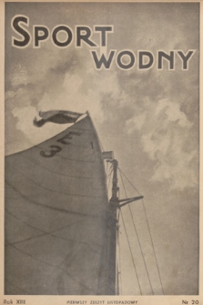 Sport Wodny : dwutygodnik poświęcony sprawom wioślarstwa, żeglarstwa, pływactwa, turystyki wodnej, jachtingu motorowego. R.13, 1937, nr 20