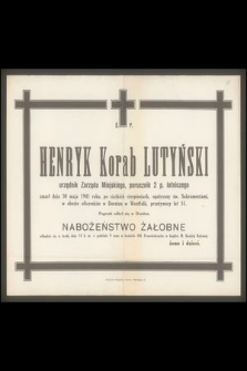 Ś. p. Henryk Korab Lutyński urzędnik Zarządu Miejskiego, porucznik 2. lotniczego zmarł dnia 31 maja 1941 roku [...]