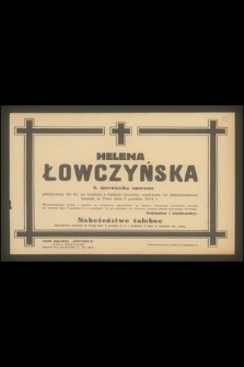 Helena Łowczyńska b. śpiewaczka operowa [...] zasnęła w Panu dnia 2 grudnia 1944 r. [...]