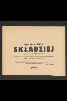 Mgr Wincenty Składziej emer. naczelnik Wydziału P. K. P. przeżywszy lat 67 [...] zasnął w Panu dnia 2 kwietnia 1952 r. […]