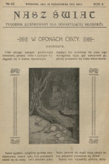 Nasz Świat : tygodnik ilustrowany dla dorastającej młodzieży. R.2, [T.4], 1912, № 43