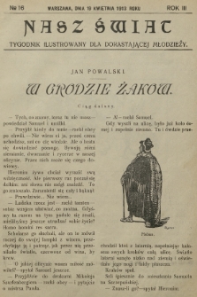 Nasz Świat : tygodnik ilustrowany dla dorastającej młodzieży. R.3, [T.5], 1913, № 16