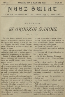 Nasz Świat : tygodnik ilustrowany dla dorastającej młodzieży. R.3, [T.5], 1913, № 22