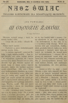 Nasz Świat : tygodnik ilustrowany dla dorastającej młodzieży. R.3, [T.5], 1913, № 24