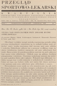 Przegląd Sportowo-Lekarski : kwartalnik poświęcony fizjologji, patologji i higjenie sportu, wychowania fizycznego i pracy. R.1, 1929, nr 2