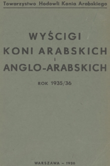 Wyścigi Koni Arabskich i Anglo-Arabskich : rok 1935/36